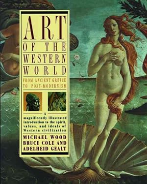 Image du vendeur pour Art of the Western World : From Ancient Greece to Post-Modernism mis en vente par GreatBookPrices