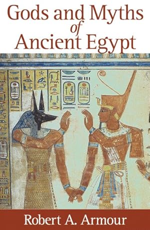 Seller image for Gods and Myths of Ancient Egypt for sale by GreatBookPrices