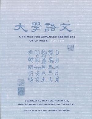 Immagine del venditore per Primer for Advanced Beginners of Chinese venduto da GreatBookPrices