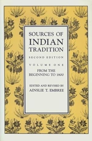 Bild des Verkufers fr Sources of Indian Tradition : From the Beginning to 1800 zum Verkauf von GreatBookPrices