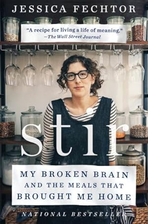 Immagine del venditore per Stir : My Broken Brain and the Meals That Brought Me Home venduto da GreatBookPrices