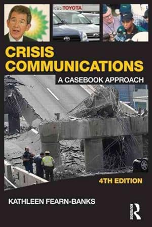 Seller image for Crisis Communications : A Casebook Approach for sale by GreatBookPrices