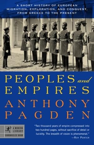 Immagine del venditore per Peoples and Empires : A Short History of European Migration, Exploration, and Conquest, from Greece to the Present venduto da GreatBookPrices