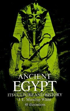 Image du vendeur pour Ancient Egypt : Its Culture and History mis en vente par GreatBookPrices