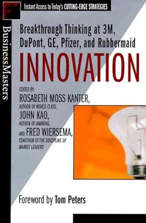 Image du vendeur pour Innovation : Breakthrough Thinking at 3M, Dupont, Ge, Pfizer, and Rubbermaid mis en vente par GreatBookPrices