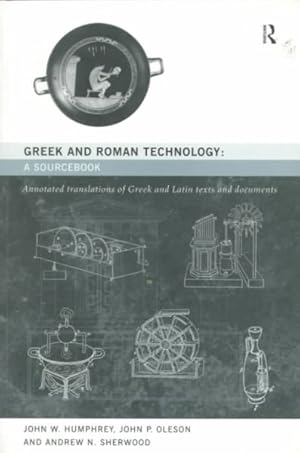 Imagen del vendedor de Greek and Roman Technology : A Sourcebook : Annotated Translations of Greek and Latin Texts and Documents a la venta por GreatBookPrices