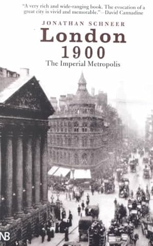 Imagen del vendedor de London 1900 : The Imperial Metropolis a la venta por GreatBookPrices