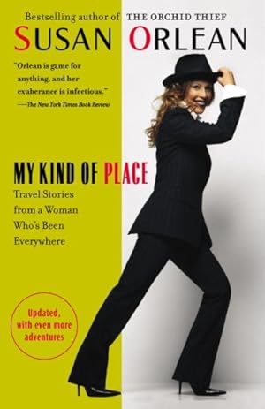 Bild des Verkufers fr My Kind Of Place : Travel Stories From A Woman Who's Been Everywhere zum Verkauf von GreatBookPrices