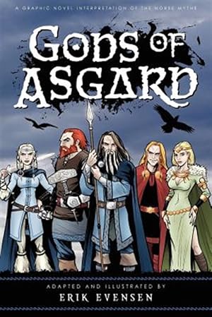 Image du vendeur pour Gods of Asgard : A Graphic Novel Interpretation of the Norse Myths mis en vente par GreatBookPrices