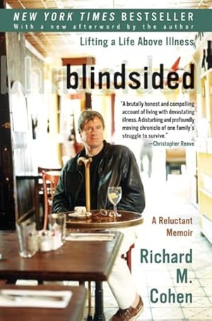 Imagen del vendedor de Blindsided : Lifting a Life Above Illness: a Reluctant Memoir a la venta por GreatBookPrices