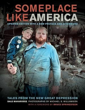 Image du vendeur pour Someplace Like America : Tales from the New Great Depression mis en vente par GreatBookPrices