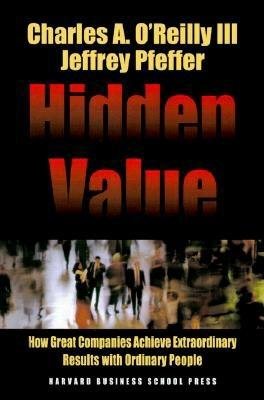 Image du vendeur pour Hidden Value : How Great Companies Achieve Extraordinary Results With Ordinary People mis en vente par GreatBookPrices