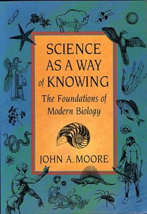 Seller image for Science As a Way of Knowing : The Foundations of Modern Biology for sale by GreatBookPrices