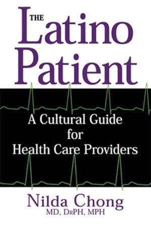 Immagine del venditore per Latino Patient : A Cultural Guide for Health Care Providers venduto da GreatBookPrices