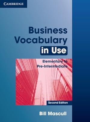 Image du vendeur pour Business Vocabulary in Use : Elementary to Pre-intermediate mis en vente par GreatBookPrices