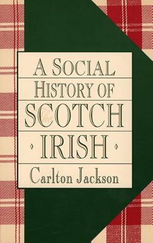 Imagen del vendedor de Social History of the Scotch-Irish a la venta por GreatBookPrices