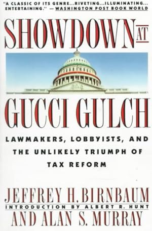 Seller image for Showdown at Gucci Gulch : Lawmakers, Lobbyists, and the Unlikely Triumph of Tax Reform for sale by GreatBookPrices