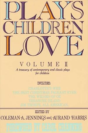 Seller image for Plays Children Love : A Treasury of Contemporary & Classic Plays for Children for sale by GreatBookPrices