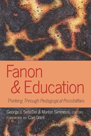 Bild des Verkufers fr Fanon & Education : Thinking Through Pedagogical Possibilities zum Verkauf von GreatBookPrices