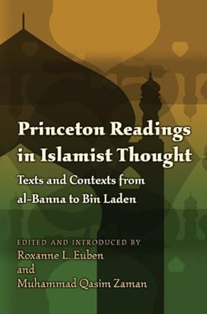 Imagen del vendedor de Princeton Readings in Islamist Thought : Texts and Contexts from Al-Banna to Bin Laden a la venta por GreatBookPrices