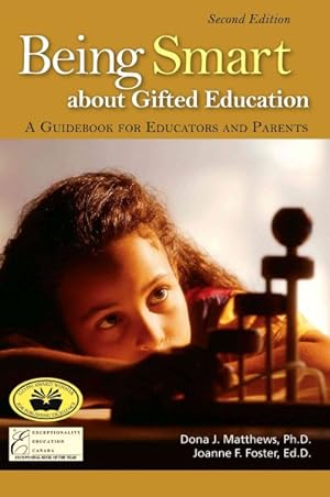 Seller image for Being Smart About Gifted Education : A Guidebook for Educators and Parents for sale by GreatBookPrices