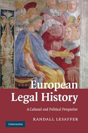 Imagen del vendedor de European Legal History : A Cultural and Political Perspective a la venta por GreatBookPrices