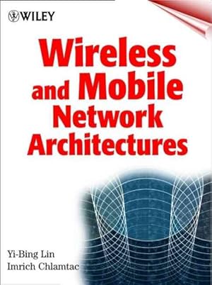Seller image for Wireless and Mobile Network Architectures for sale by GreatBookPrices