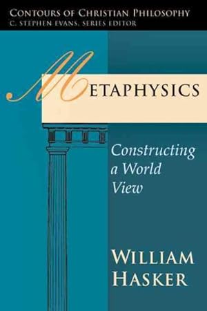 Seller image for Metaphysics : Constructing a World View for sale by GreatBookPrices
