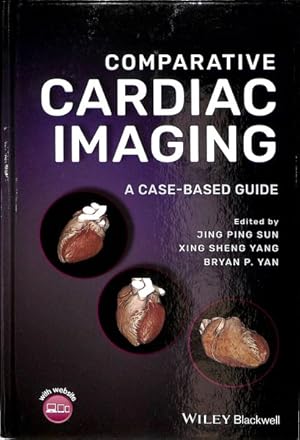 Image du vendeur pour Comparative Cardiac Imaging : A Case-Based Guide mis en vente par GreatBookPrices