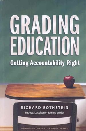 Seller image for Grading Education : Getting Accountability Right for sale by GreatBookPrices