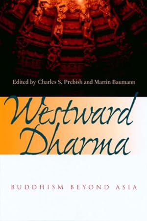 Imagen del vendedor de Westward Dharma : Buddhism Beyond Asia a la venta por GreatBookPrices