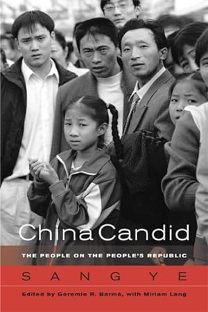 Immagine del venditore per China Candid : The People on the People's Republic venduto da GreatBookPrices