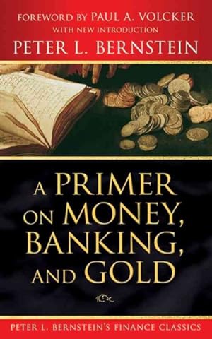 Bild des Verkufers fr Primer on Money, Banking, and Gold zum Verkauf von GreatBookPrices