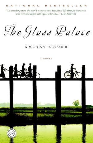 Imagen del vendedor de Glass Palace : A Novel a la venta por GreatBookPrices
