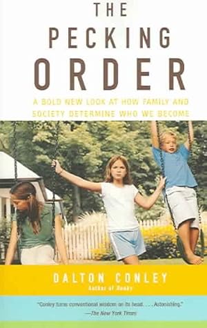 Seller image for Pecking Order : A Bold New Look at How Family and Society Determin Who we Become for sale by GreatBookPrices