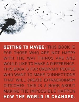 Immagine del venditore per Getting to Maybe : How the World Is Changed venduto da GreatBookPrices