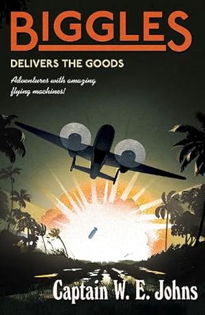 Image du vendeur pour Biggles Delivers the Goods (Paperback) mis en vente par AussieBookSeller