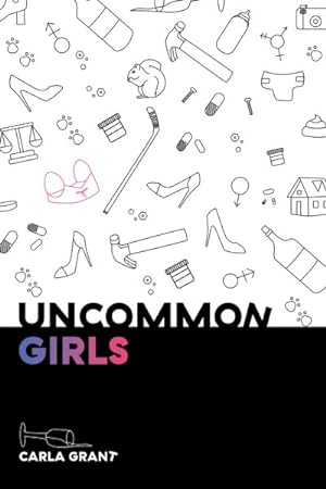 Image du vendeur pour Uncommon Girls mis en vente par GreatBookPrices