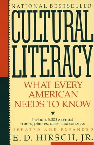 Image du vendeur pour Cultural Literacy : What Every American Needs to Know mis en vente par GreatBookPrices