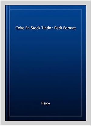 Imagen del vendedor de Coke En Stock Tintin : Petit Format -Language: french a la venta por GreatBookPrices