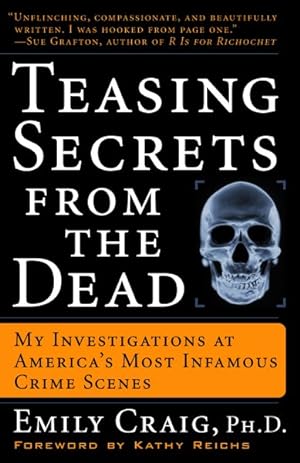 Seller image for Teasing Secrets From The Dead : My Investigations At America's Most Infamous Crime Scenes for sale by GreatBookPrices