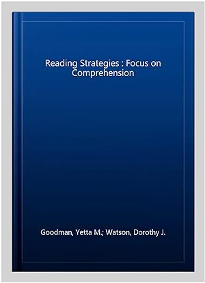 Imagen del vendedor de Reading Strategies : Focus on Comprehension a la venta por GreatBookPrices