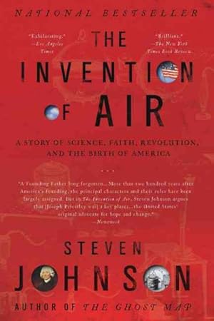 Seller image for Invention of Air : A Story of Science, Faith, Revolution, and the Birth of America for sale by GreatBookPrices