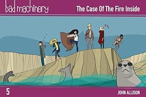 Seller image for Bad Machinery 5 : The Case of the Fire Inside for sale by GreatBookPrices