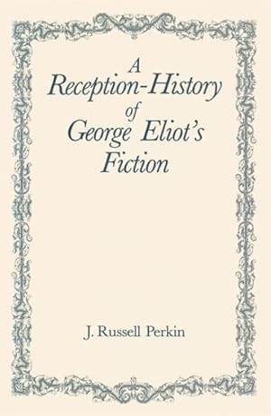 Seller image for Reception-History of George Eliot's Fiction for sale by GreatBookPrices