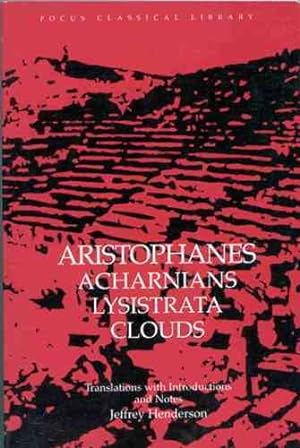 Seller image for Aristophanes : Three Comedies, Lysistrata, Clouds, Acharnians for sale by GreatBookPrices