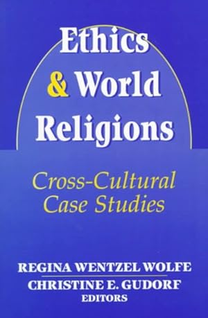 Imagen del vendedor de Ethics and World Religions : Cross-Cultural Case Studies a la venta por GreatBookPrices