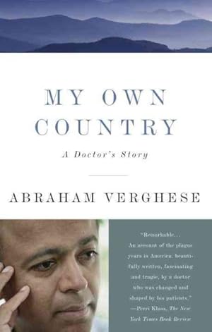 Seller image for My Own Country : A Doctor's Story for sale by GreatBookPrices