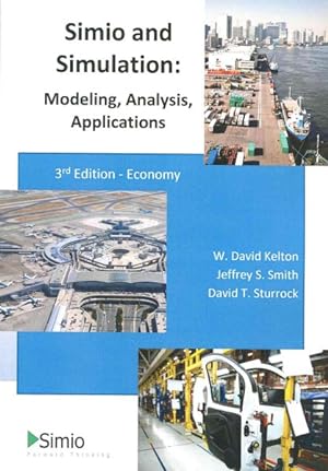 Imagen del vendedor de Simio and Simulation : Modeling, Analysis, Applications: Economy Edition a la venta por GreatBookPrices