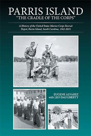 Seller image for Parris Island : The Cradle of the Corps: a History of the United States Marine Corps Recruit Depot, Parris Island, South Carolina, 1562-2015 for sale by GreatBookPrices